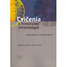 Cvičenia z historickej chronológie. Spôsoby datovania v stredovekom Uhorsku