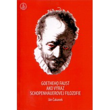 Goetheho Faust ako výraz Schopenhauerovej filozofie