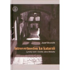 Introvertnosťou ku katarzii. Lyrický svet v tvorbe Jána Motulka