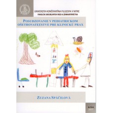 Posudzovanie v pediatrickom ošetrovateľstve pre klinickú prax