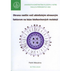 Obrana rastlín voči abiotickým stresovým faktorom na báze bielkovinových molekúl