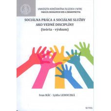 Sociálna práca a sociálne služby ako vedné disciplíny