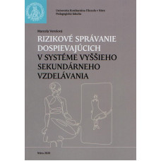 Rizikové správanie dospievajúcich v systéme vyššieho sekundárneho vzdelávania