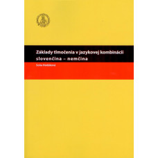 Základy tlmočenia v jazykovej kombinácii slovenčina - nemčina