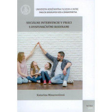 Sociálne intervencie v práci s dysfunkčnými rodinami