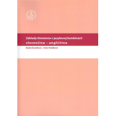 Základy tlmočenia v jazykovej kombinácii slovenčina - angličtina