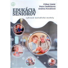 Edukácia seniorov - vybrané metodické modely