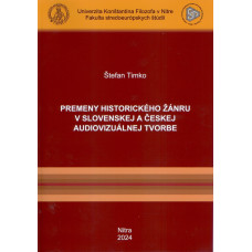 Premeny historického žánru v slovenskej a českej audiovizuálnej tvorbe