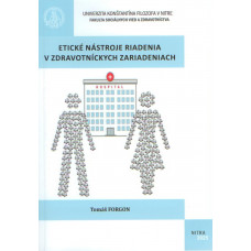 Etické nástroje riadenia v zdravotníckych zariadeniach