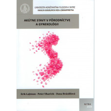 Akútne stavy v pôrodníctve a gynekológii