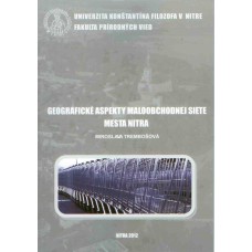 Geografické aspekty maloobchodnej siete mesta Nitra v rokoch 1992-2010
