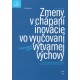 Zmeny v chápaní inovácie vo vyučovaní výtvarnej výchovy