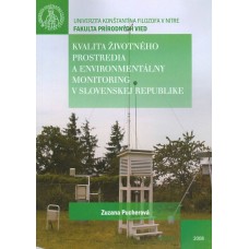 Kvalita životného prostredia a environmentálny monitoring v Slovenskej republike