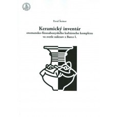 Keramický inventár otomansko-fuzesabonyského kultúrneho komplexu vo svetle nálezov z Barce I.