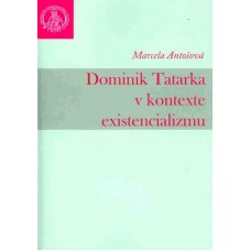 Dominik Tatarka v kontexte existencializmu