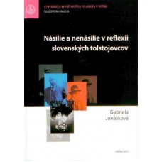 Násilie a nenásilie v reflexii slovenských tolstojovcov