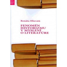 Fenomén historizmu v myslení o literatúre