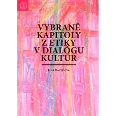 Vybrané kapitoly z etiky v dialógu kultúr